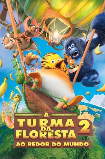 A Turma da Floresta 2: Ao Redor do Mundo